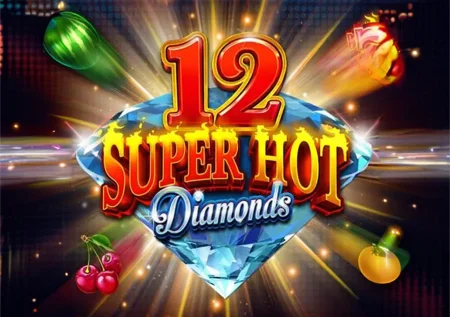 12 Super Hot Diamonds Slot