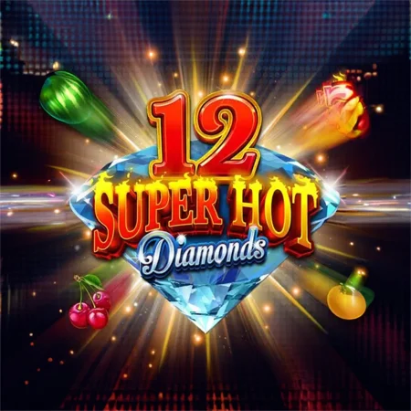 12 Super Hot Diamonds Slot