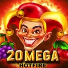 20 Mega Hotfire Slot