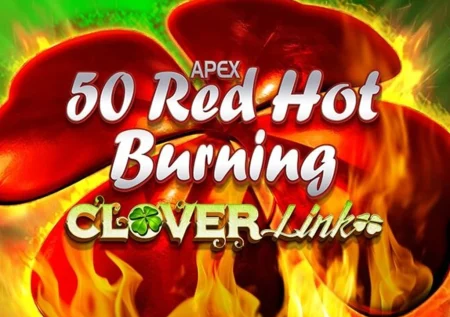 50 Red Hot Burning Clover Link Slot