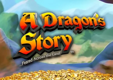 A Dragon’s Story Slot