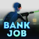 Bank Job Slot