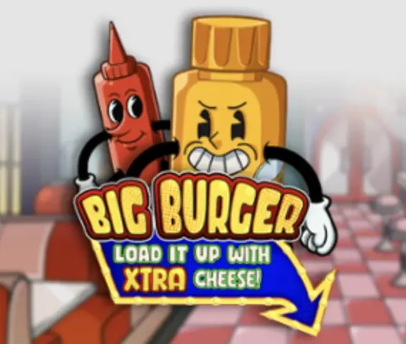 Big Burger Load It Up With Extra Cheese Slot