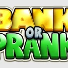 Bank or Prank Slot