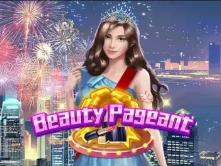 Beauty Pageant Slot