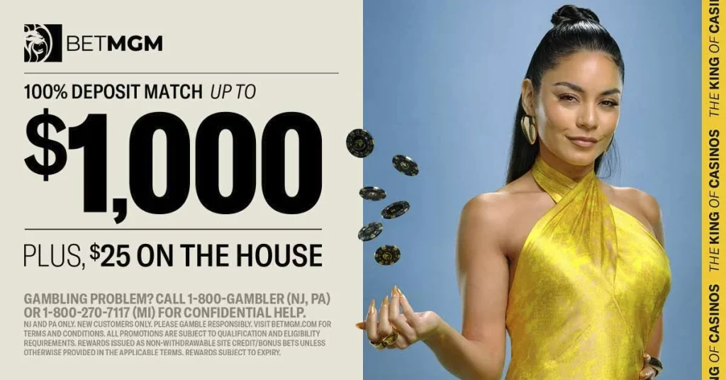 BetMGM welcome offer: 100% deposit match up to $1000 plus $25 on the house.