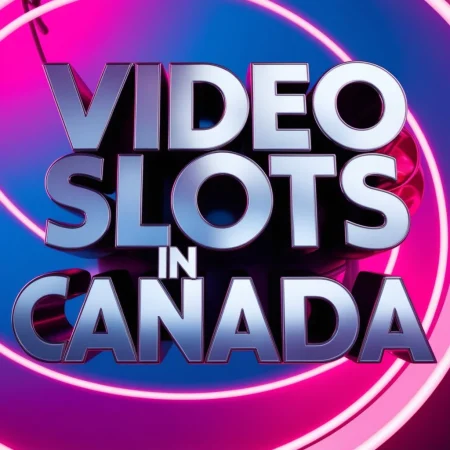 Video Slots in Canada: A Showcase of Digital Entertainment