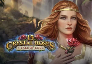 15 Crystal Roses A Tale of Love Free Demo Slot