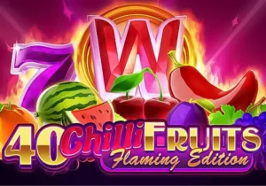 40 Chilli Fruits Flaming Edition Free Demo Slot
