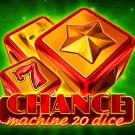 Chance Machine 20 Dice Slot