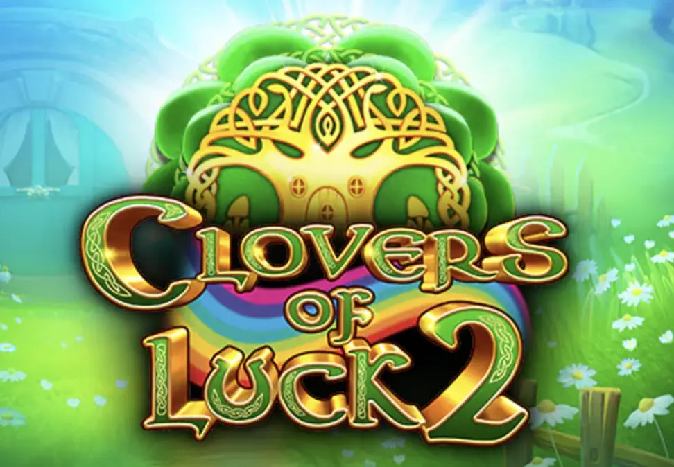 Clovers of Luck 2 Clovers of Luck 2 Slot
