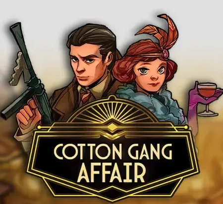 Cotton Gang Affair Slot