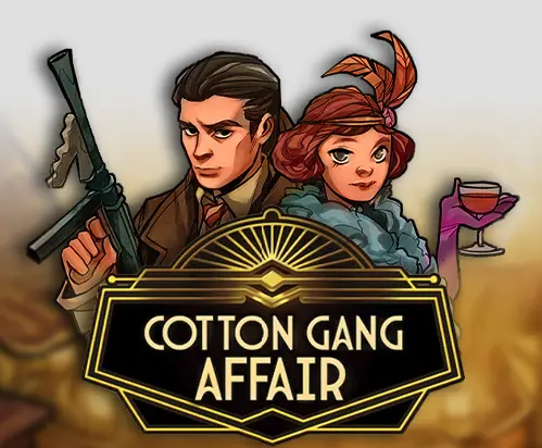 Cotton Gang Affair Slot