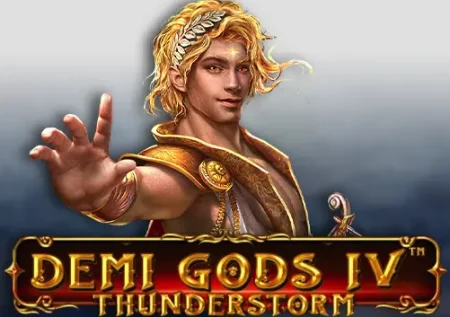 Demi Gods IV: Thunderstorm Slot