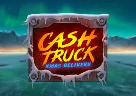 Cash Truck: Xmas Delivery Slot