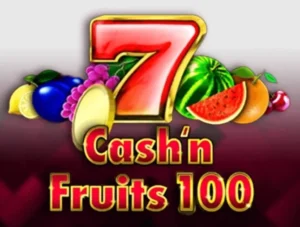 Cash’n Fruits 100 Hold & Win Slot