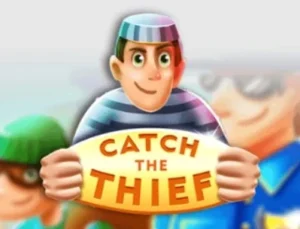 Catch the Thief Slot