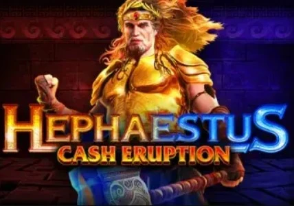 Cash Eruption Hephaestus Slot