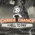 Charlie Chance in Hell to Pay Slot