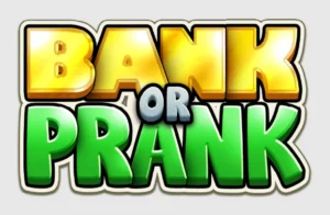 Bank or Prank Slot