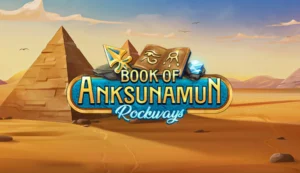 Book of Anksunamun Rockways Slot