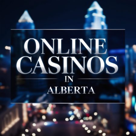 Online Casinos in Alberta: Find the Best Games and Bonuses