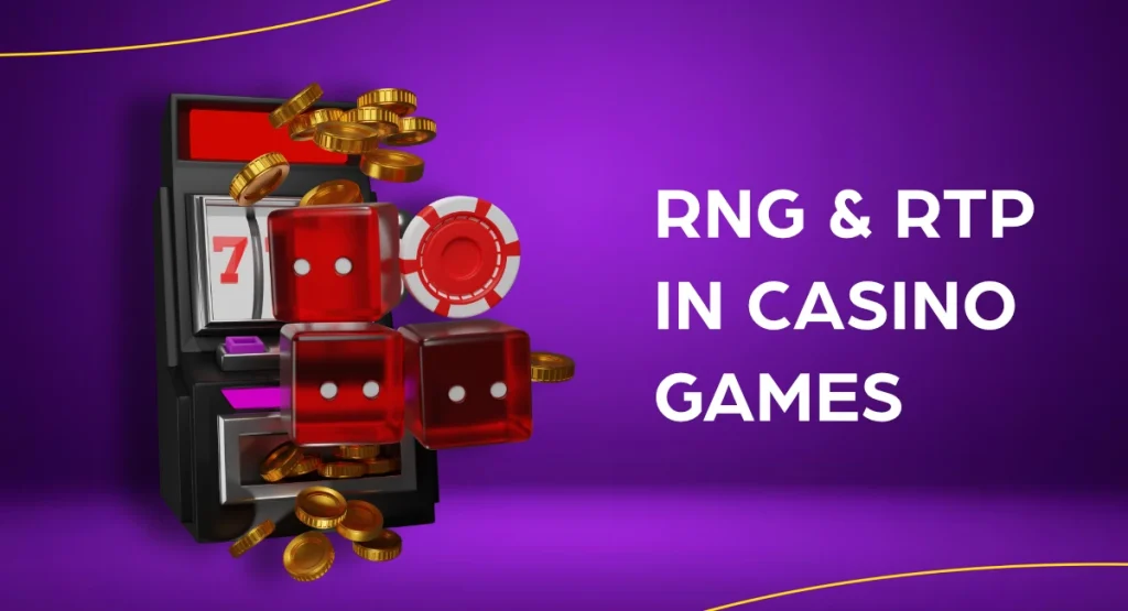 RNG & RTP in Popular Casino Games