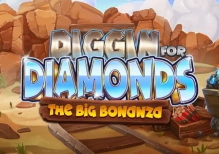 Diggin’ For Diamonds Slot